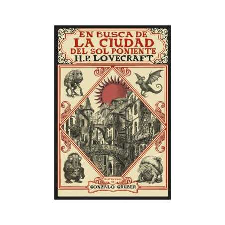 En Busca De La Ciudad Del Sol Poniente Edicion Ilustrada