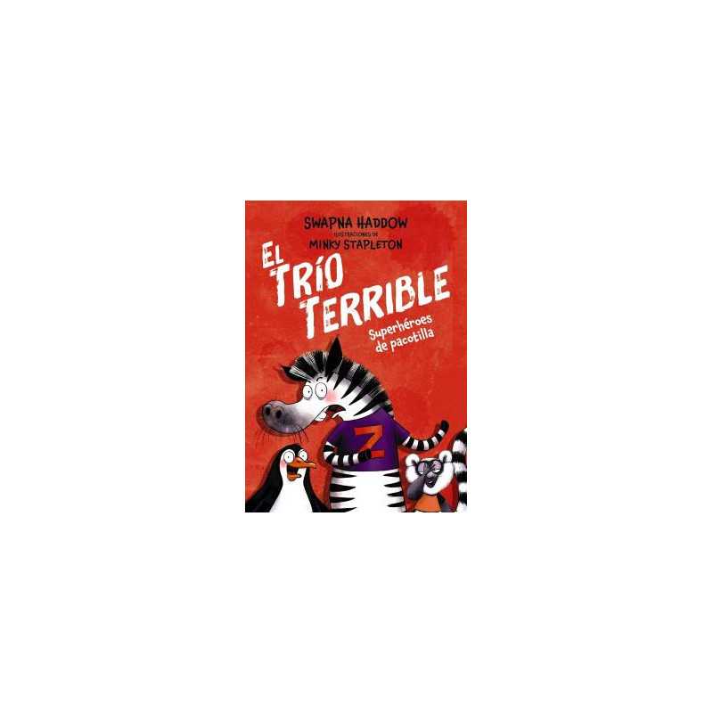 El Trio Terrible 01 - Superheroes De Pacotilla