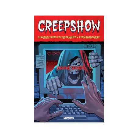 Creepshow Narraciones Escalofriantes Y Perturbadoras