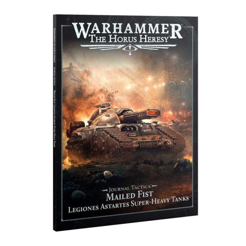 Journal Tactica: Mailed Fist – Legiones Astartes Super-heavy Tanks (Inglés)