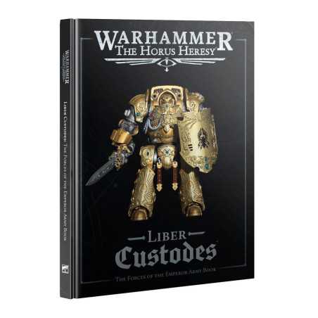 Liber Custodes: The Forces of the Emperor Army Book (Inglés)